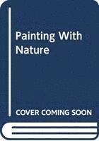 Painting with Nature 1