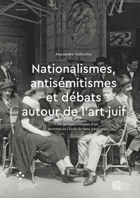 Nationalismes, Antisemitismes Et Debats Autour De Lâ¿¿Art Juif 1