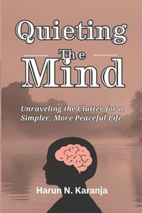 bokomslag Quieting the Mind