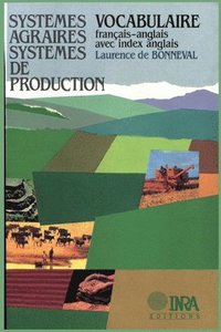 bokomslag Systèmes agraires, systèmes de production: Vocabulaire français-anglais avec index anglais