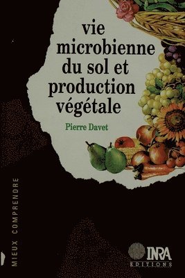 bokomslag Vie microbienne du sol et production végétale