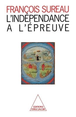 François Sureau - L'Indépendance à l'épreuve, Häftad