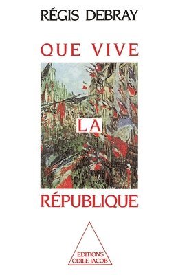 bokomslag Que vive la République