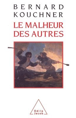 Suffering of Others / Le Malheur des autres 1