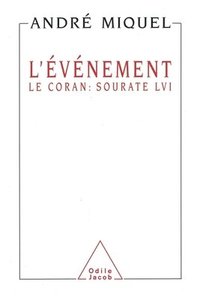 bokomslag Event: The Koran: Surate LVI / L'Événement: Le Coran: sourate LVI