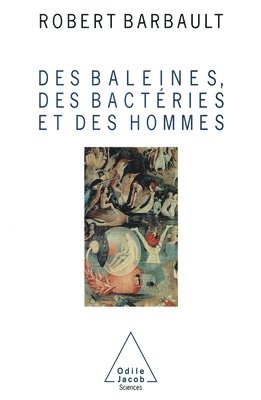 bokomslag Whales, Bacteria and Man / Des baleines, des bactéries et des hommes