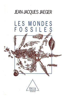 World of Fossils / Les Mondes fossiles 1