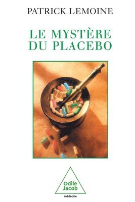 Mystery of the Placebo / Le Mystère du placebo 1