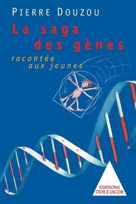 bokomslag La Saga des gènes racontée aux jeunes