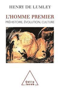 bokomslag First Human: Prehistory, Evolution, Culture / L'Homme premier: Préhistoire, évolution, culture