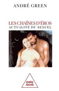 bokomslag Chain of Eros / Les Chaînes d'Éros: Actualité du sexuel