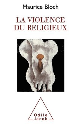 Maurice Bloch - La Violence du religieux, Häftad