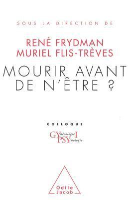 René Frydman, Muriel Flis-Trèves - Dying before living ? / Mourir avant de n'être ?: Colloque Gypsy I, Häftad