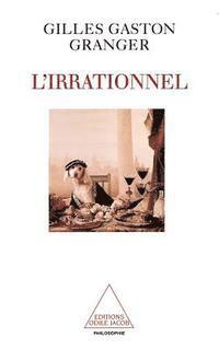 Irrational / L'Irrationnel 1