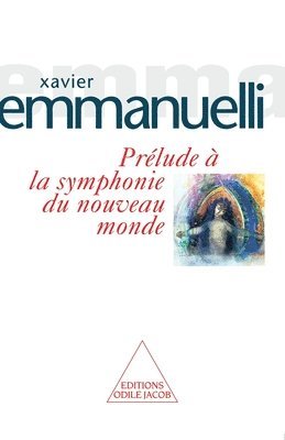 bokomslag Prelude to the Symphony of the New World / Prélude à la symphonie du nouveau monde