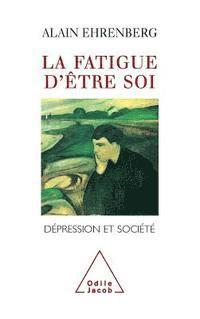 Tired of Yourself: Depression and Society / La Fatigue d'être soi: Dépression et société 1