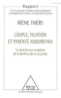 bokomslag Modern Relationships and the Family: The response of the law to the transformation of the family and the couple / Couple, filiation et parenté aujourd