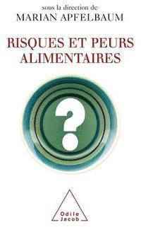 bokomslag Nutritional Risks and Fears / Risques et peurs alimentaires