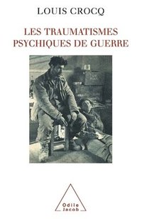 bokomslag Psychic Trauma of War / Les Traumatismes psychiques de guerre