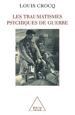 bokomslag Psychic Trauma of War / Les Traumatismes psychiques de guerre