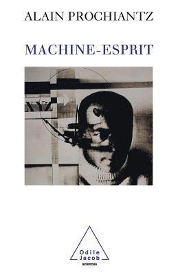 Alain Prochiantz - Mind-Machine / Machine-esprit, Häftad
