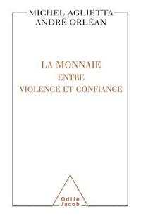 bokomslag Currencies: Between Violence and Trust / La Monnaie: entre violence et confiance