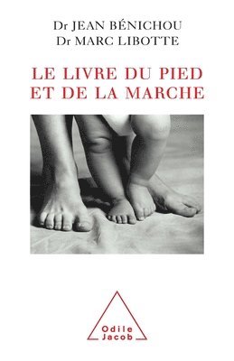 bokomslag Book of Feet and Walking / Le Livre du pied et de la marche