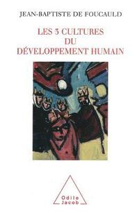 bokomslag 3 Cultures of Human Development: Resistance, Regulation, Utopia / Les Trois Cultures du développement humain: Résistance, régulation, utopie