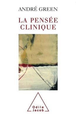 André Green - La Pensée clinique, Häftad