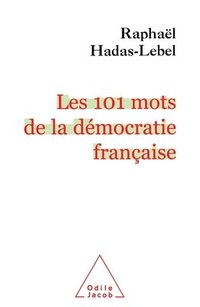 bokomslag 101 Words of Democracy / Les 101 mots de la démocratie française