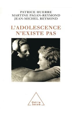 Adolescence doesn't exist / L'Adolescence n'existe pas