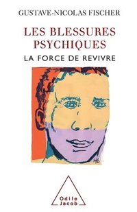 bokomslag Mental Wounds: The Strength to Start Over / Les Blessures psychiques: La force de revivre