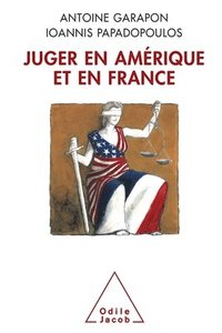 bokomslag Justice in the United States and France / Juger en Amérique et en France