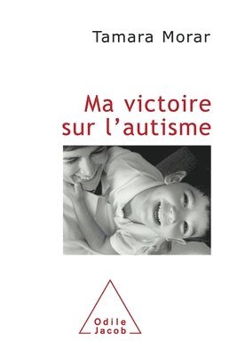 bokomslag My Victory Over autism / Ma victoire sur l'autisme