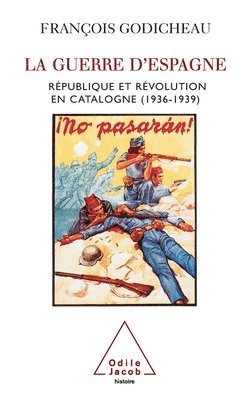 bokomslag Spanish Civil War / La Guerre d'Espagne: République et révolution en Catalogne (1936-1939)