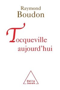 bokomslag Tocqueville Today / Tocqueville aujourd'hui