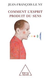 bokomslag How Language Produces Meaning / Comment l'esprit produit du sens