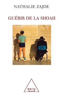 Shoah and the Healing Process / Guérir de la Shoah 1