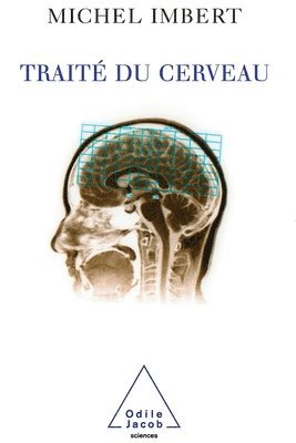 Treatise on the Brain / Traité du cerveau 1