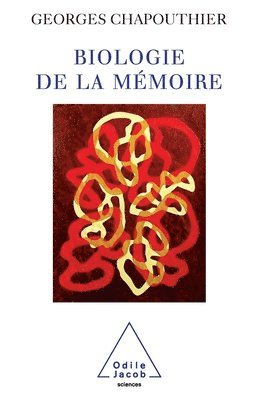 Biology of Memory / Biologie de la mémoire