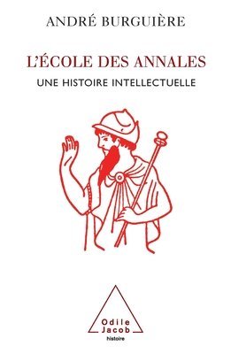 History of the Annales School / L'École des Annales: Une histoire intellectuelle 1