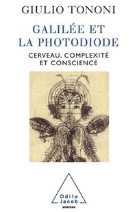 bokomslag Galileo and the Photodiode / Galilée et la Photodiode: Cerveau, complexité et conscience