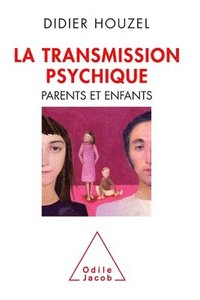 bokomslag La Transmission psychique