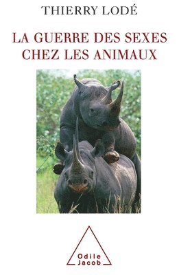 bokomslag The War of the Sexes in the Animal Kindgom / La Guerre des sexes chez les animaux