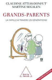 bokomslag Grandparents: The Family Seen Through Several Generations / Grands-parents: La famille à travers les générations