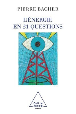 bokomslag Twenty-One Questions on Energy / L'Énergie en 21 questions