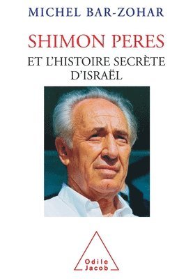 bokomslag Shimon Peres et l'histoire secrète d'Israël