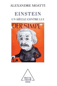 bokomslag Einstein, Century Against Him / Einstein, un siècle contre lui