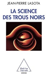 bokomslag Black Holes Science / La Science des trous noirs