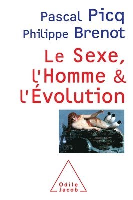 bokomslag Sex, Human and Evolution / Le Sexe, l'Homme et l'évolution